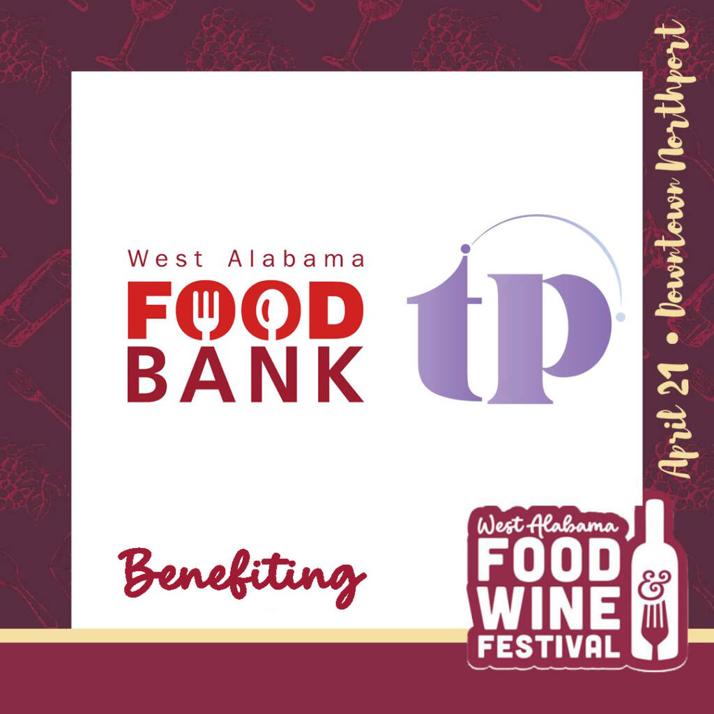 Beneficiaries of the West Alabama Food & Wine Festival: The West Alabama Food Bank and Turning Point